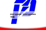everygame（everygames下载）